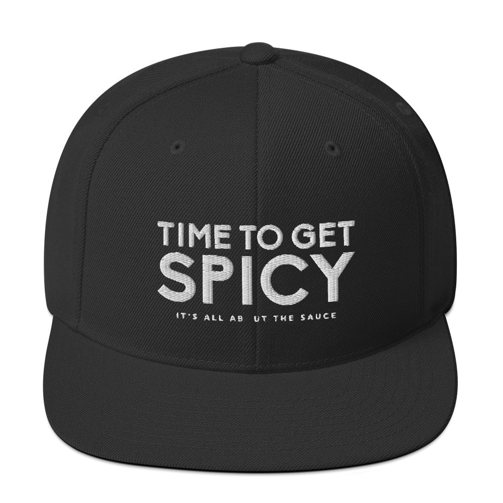 Time To Get Spicy - Snapback Hat